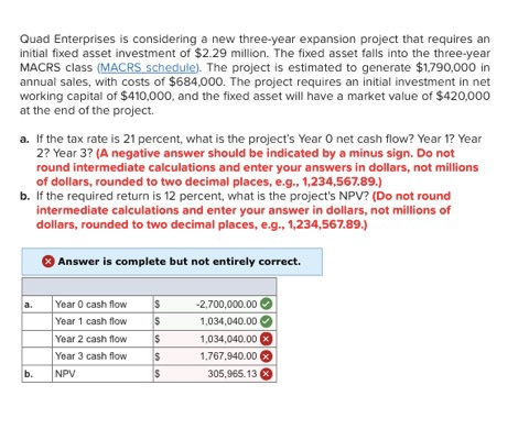  Quad Enterprises is considering a new three-year expansion project that requires