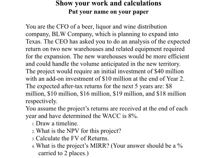 Please answer all parts. Show your work and calculations Put your name
