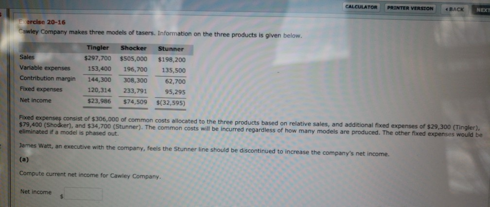  CALCULATOR PRINTER VERSION BA NEXT E ercise 20-16 Company makes three