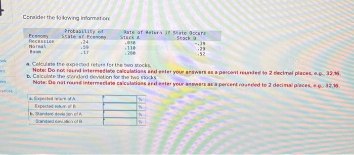  Consider the following information: a. Calculate the expected return for the
