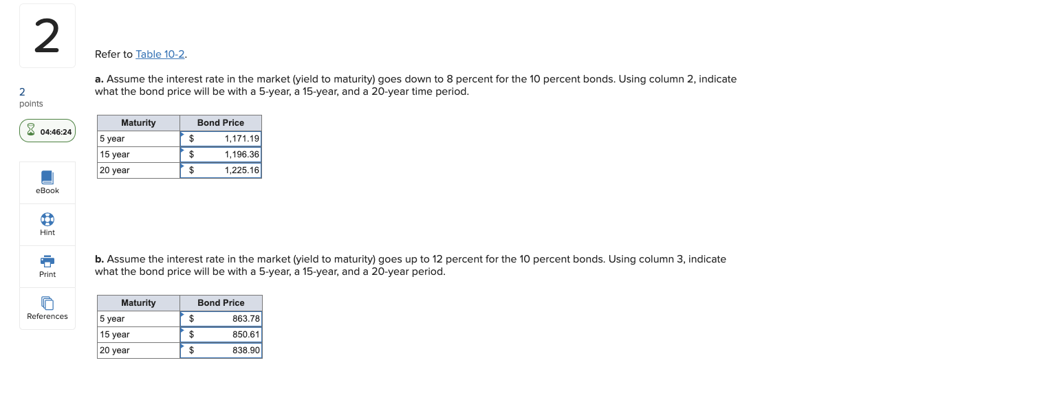 2 Refer to Table 10-2. 2 points a. Assume the interest