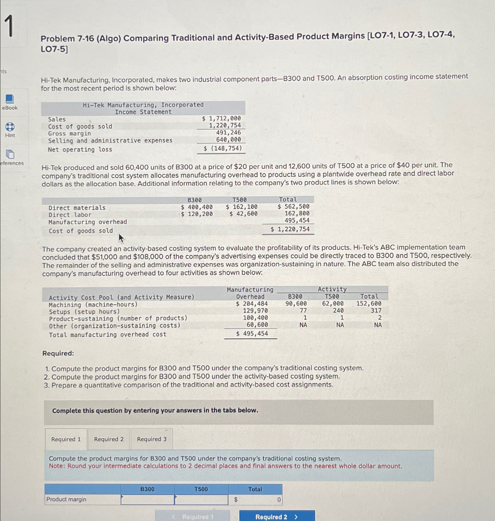  1 Problem 7-16(Algo) Comparing Traditional and Activity-Based Product Margins [LO7-1, LO7-3,