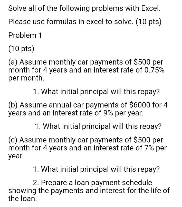  please show work with formula on excel. thank you Solve all