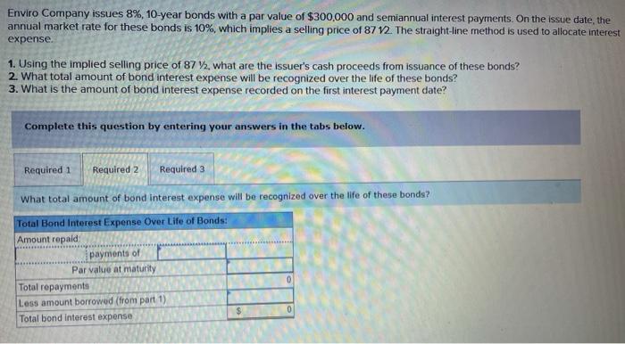 $300,000 and semiannual interest payments. On the issue date, the annual market