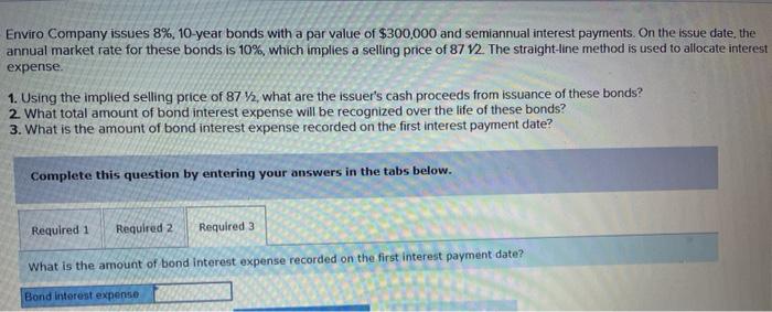 rate for these bonds is 10%, which implies a selling price of