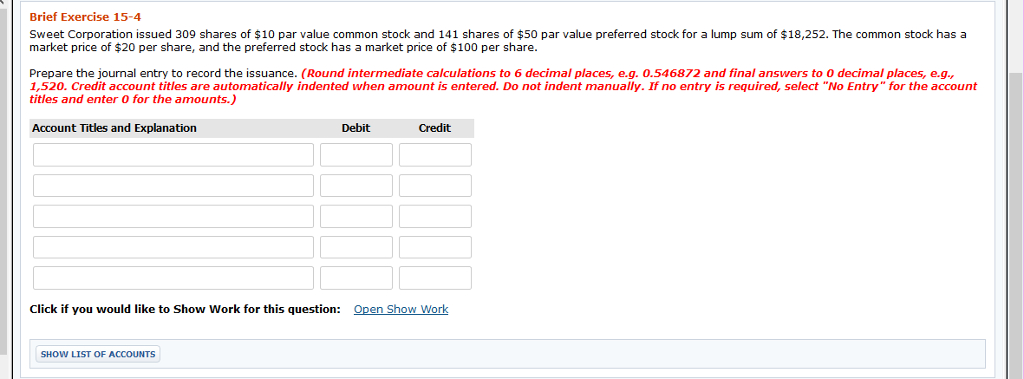 Please include how solved! Thanks! Brief Exercise 15-4 Sweet Corporation issued 309