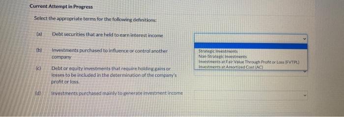  Current Attempt in Progress Select the appropriate terms for the following