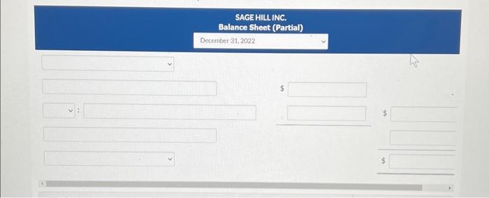 Sage Hill Inc, at December 31, 2022. Prepare the long-term liabilities section