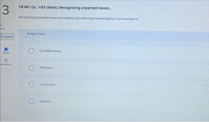  TB MC Qu. 1-93 (Static) Recognizlng expected losses... Recognizing expected losses