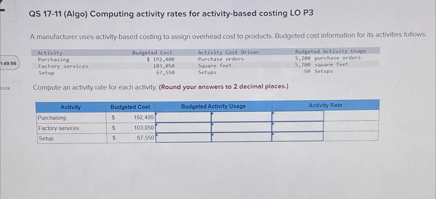  QS 17-11(Algo) Computing activity rates for activity-based costing LO P3 A