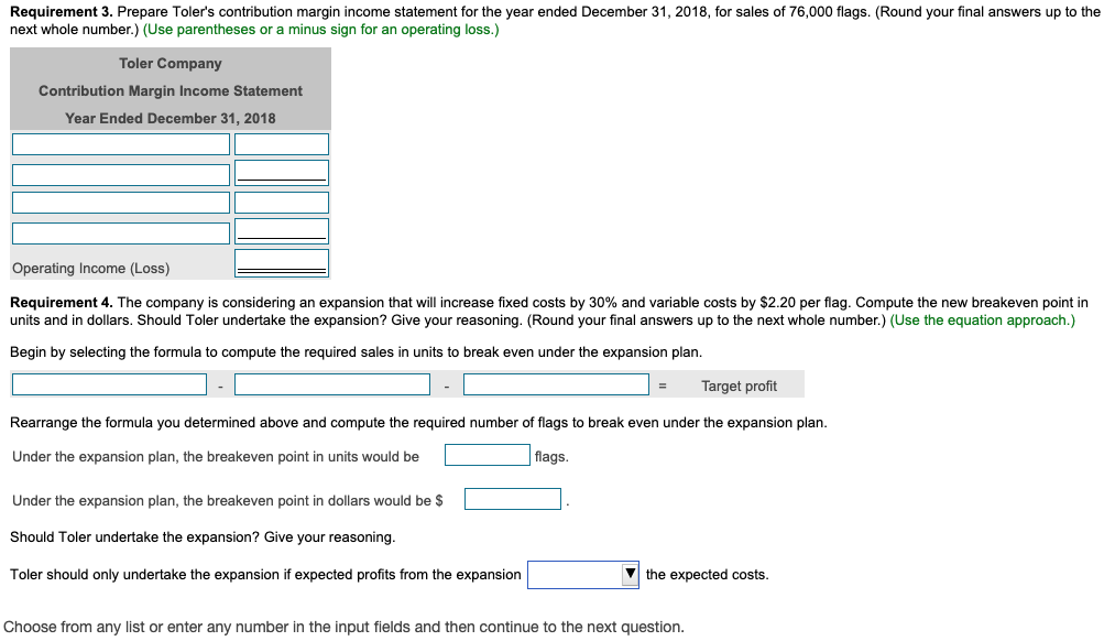 of $880,000 per year plus variable costs of $11.00 per flag. Each