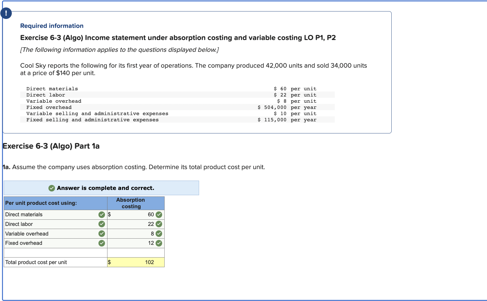  Required information Exercise 6-3 (Algo) Income statement under absorption costing and