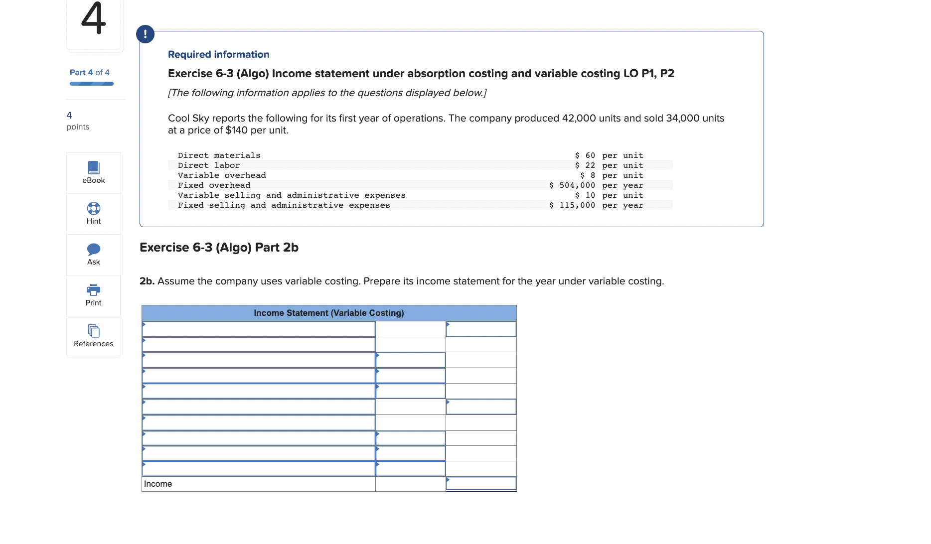 operations. The company produced 42,000 units and sold 34,000 units at a
