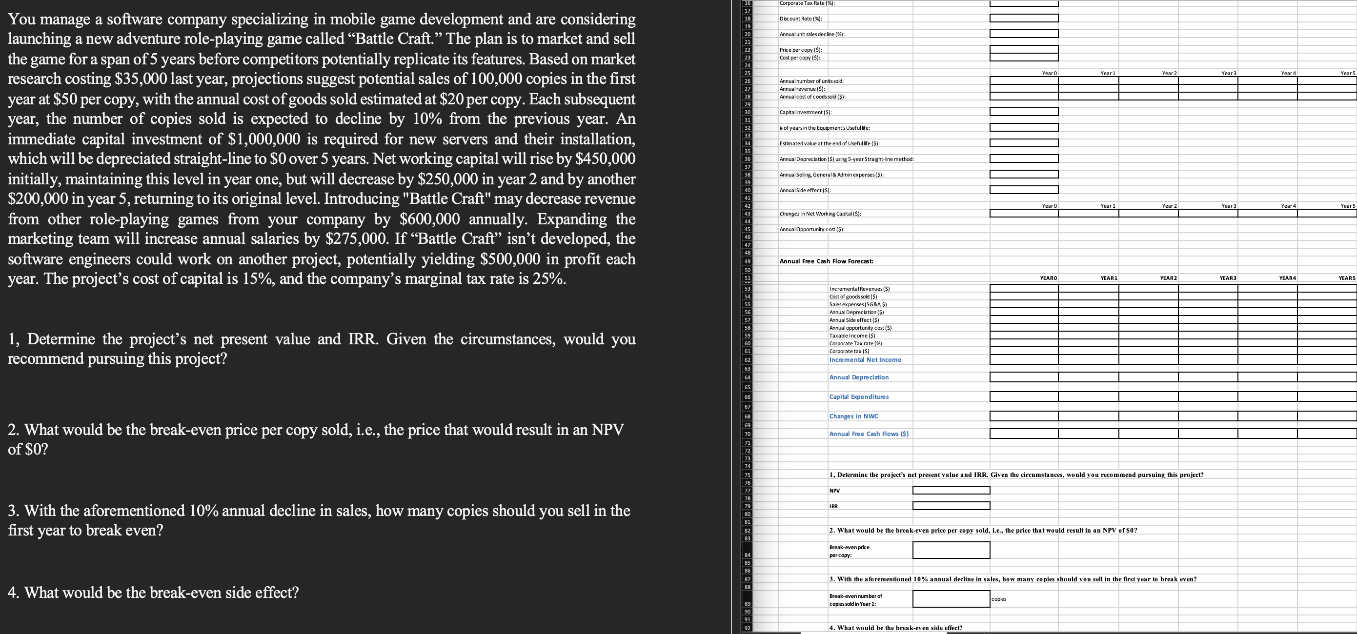 You manage a software company specializing in mobile game development and are