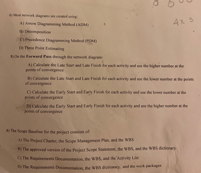  8 4) Most network diagrams are created using: 4x 3 A)