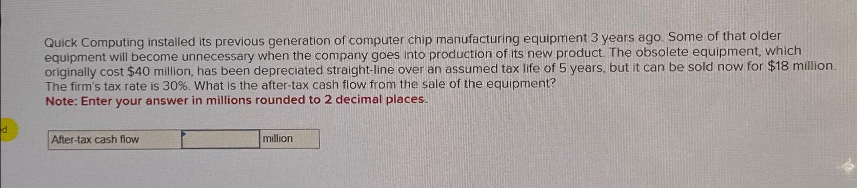  Quick Computing installed its previous generation of computer chip manufacturing equipment