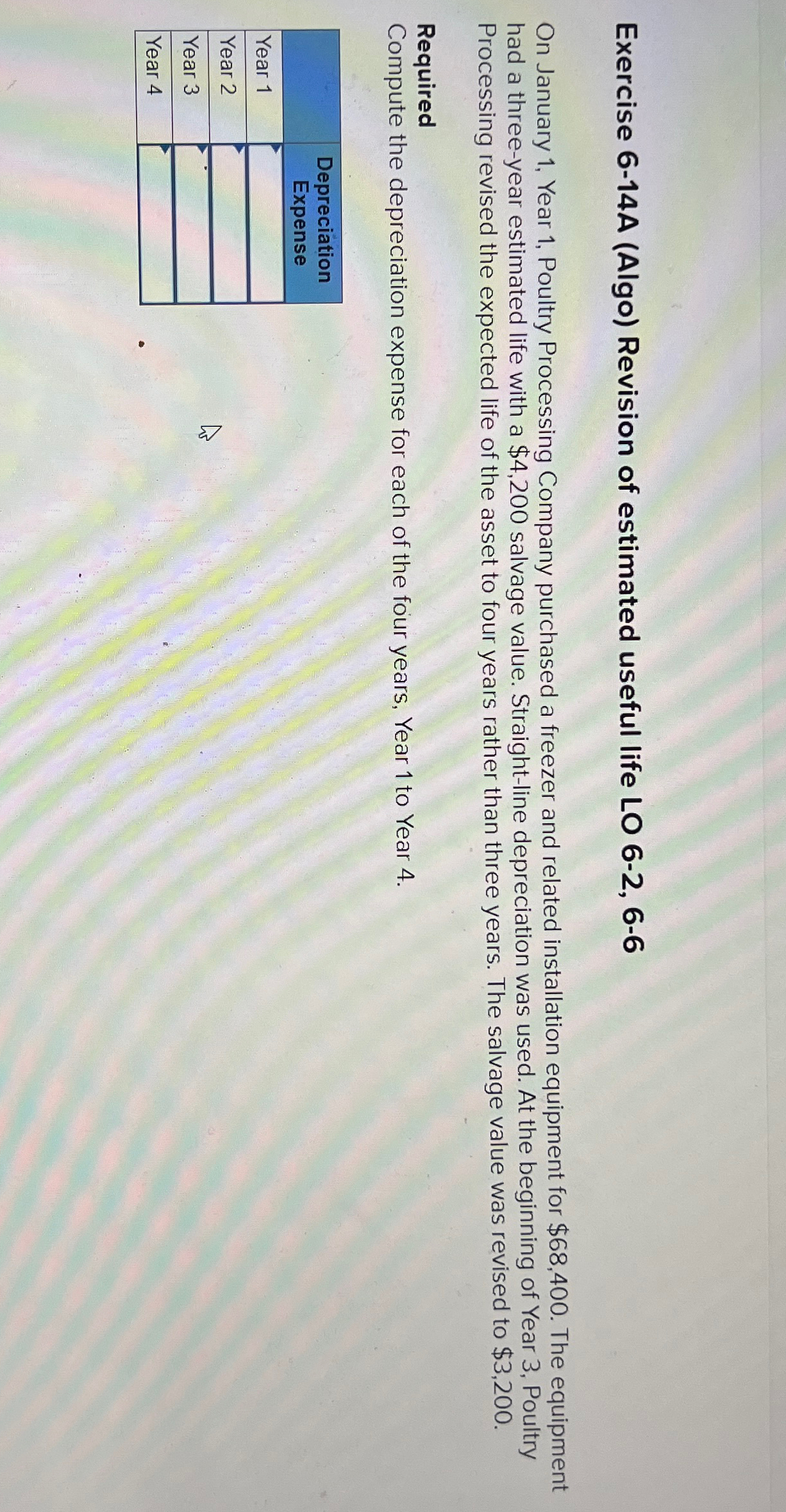  Exercise 6-14A (Algo) Revision of estimated useful life LO 6-2,6-6 On