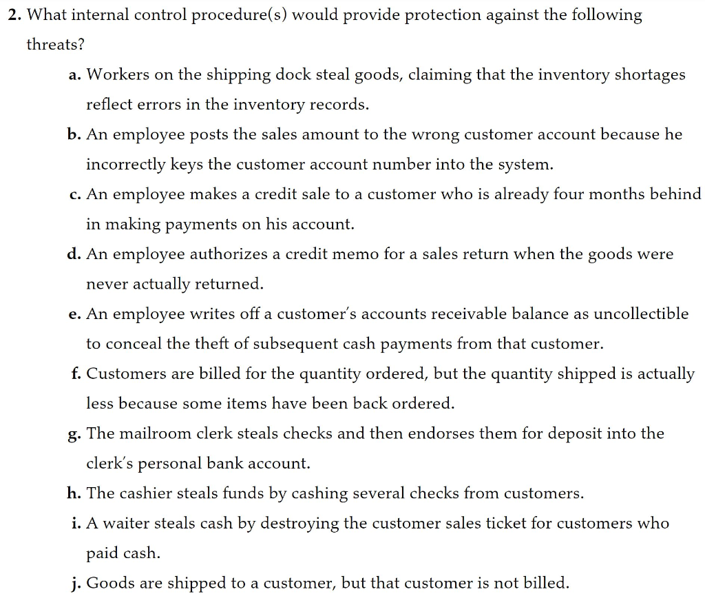  2. What internal control procedure(s) would provide protection against the following