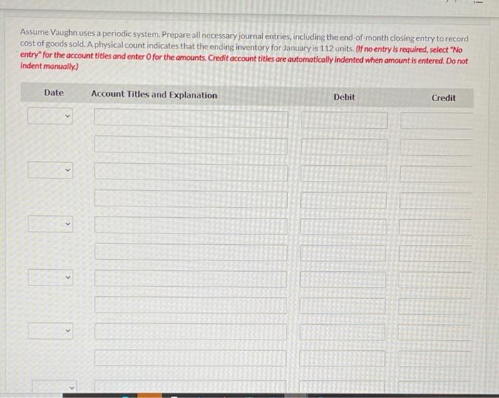 is information for January for Vaughn Company. Jan. 1 Inventory 4 Sale