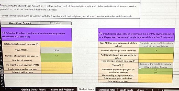i need help solving 4a and 4b. the atudent loan amount is