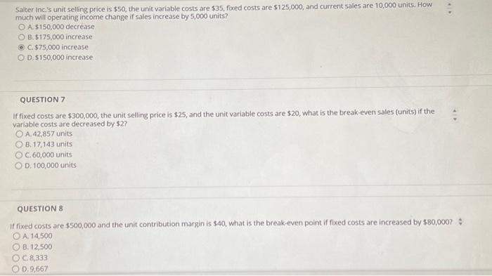  Salter Inc's unit seling price is $50, the unit variable costs