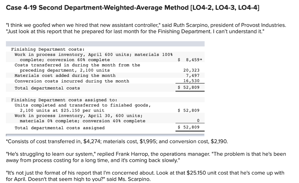  Case 4-19 Second Department-Weighted-Average Method [LO4-2, LO4-3, LO4-4] "I think we