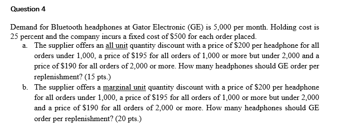  Question 4 Demand for Bluetooth headphones at Gator Electronic (GE) is