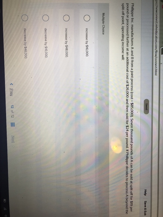  Help Save& Exit Phillippe Inc. manufactures A and B from a