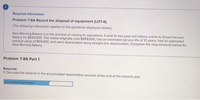  help please Required information Problem 7-8A Record the disposal of equipment
