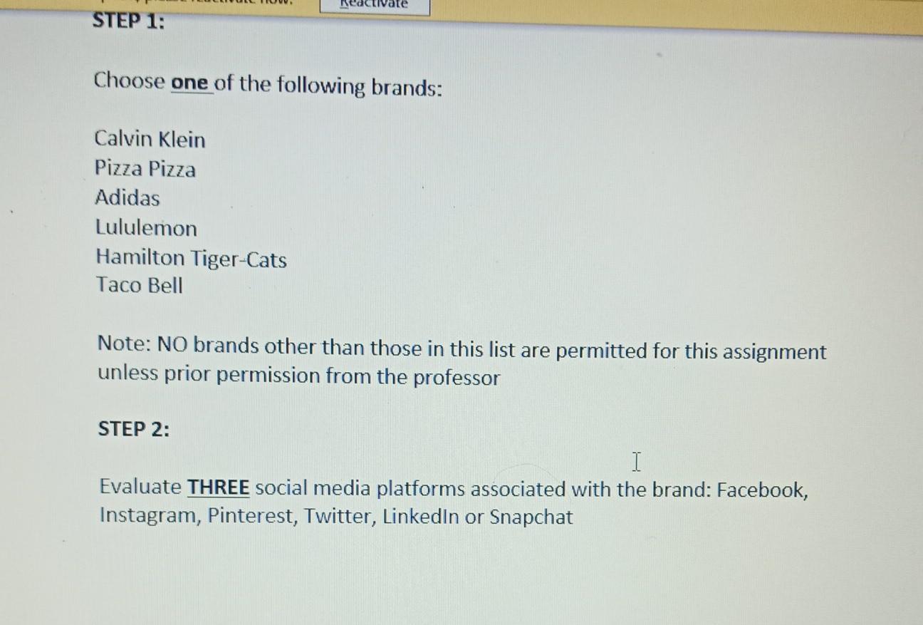 brand's social media platforms. From there, you'll assess how effective you think