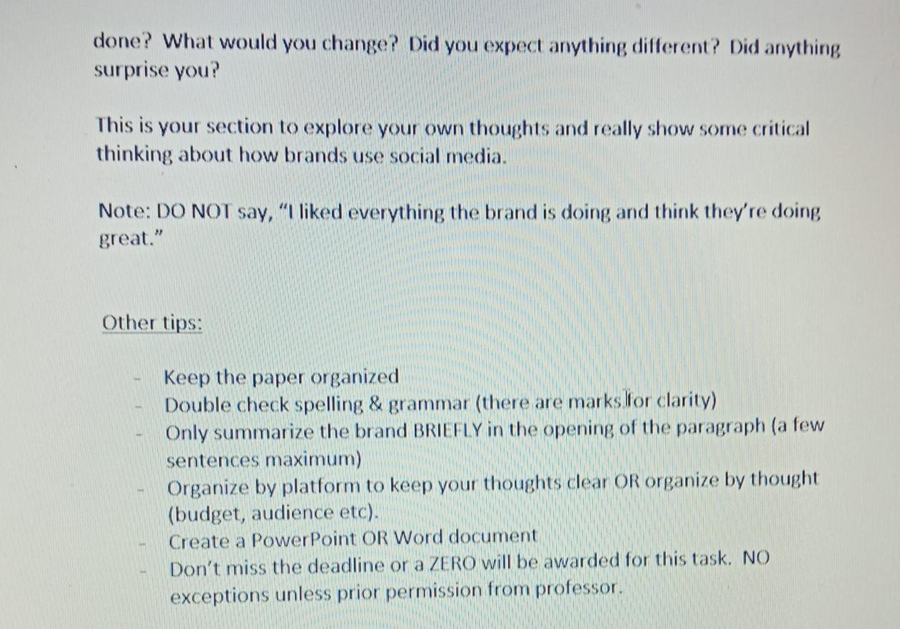 The goal is to think critically about how a business uses social