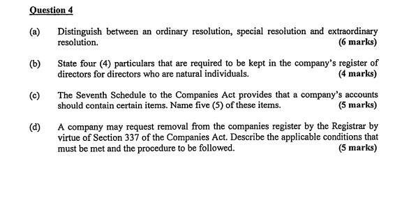  Question 4 Distinguish between an ordinary resolution, special resolution and extraordinary
