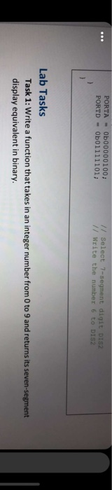  PORTA = Ob00000100; PORTD - Ob01111101; // Select 7-segment digit DIS2