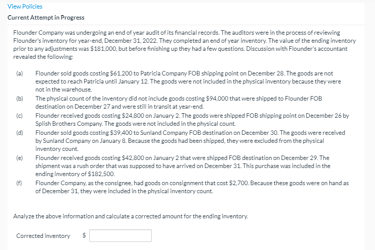 View Policies Current Attempt in Progress Flounder Company was undergoing an