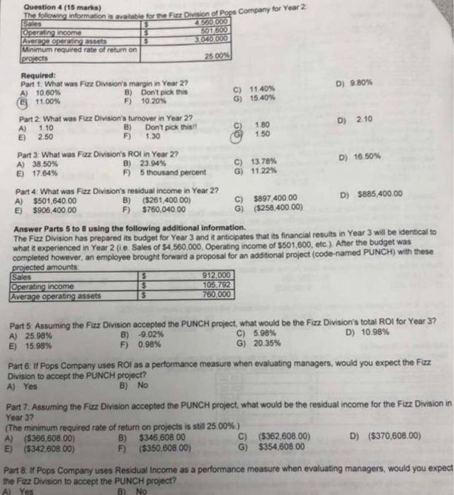 i need help solving this problem. Question 4 (15 marke) The followina