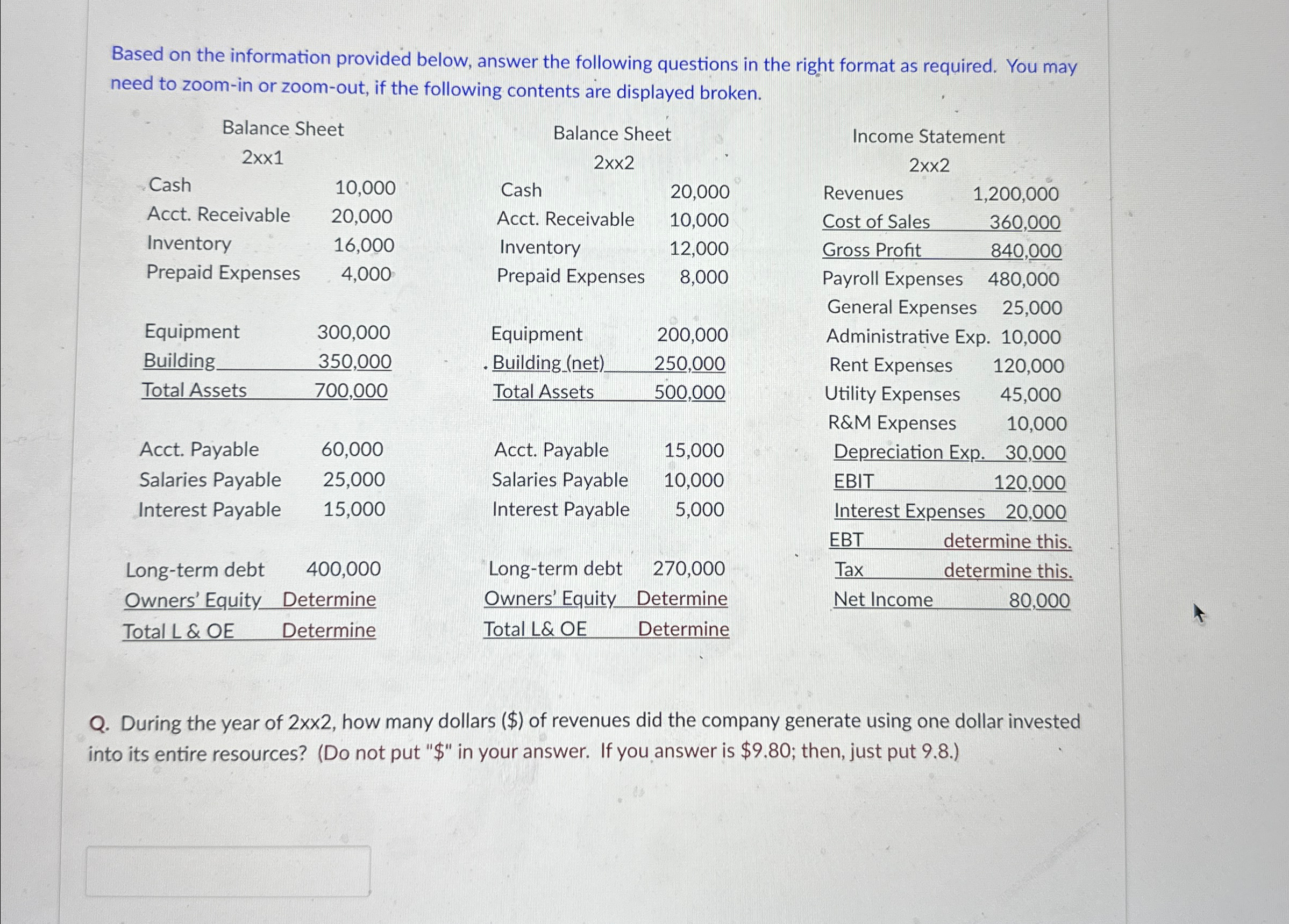  Based on the information provided below, answer the following questions in