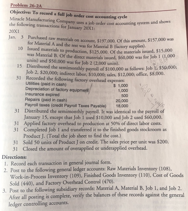  I just need help with the third question? Problem 26-2A Objective:
