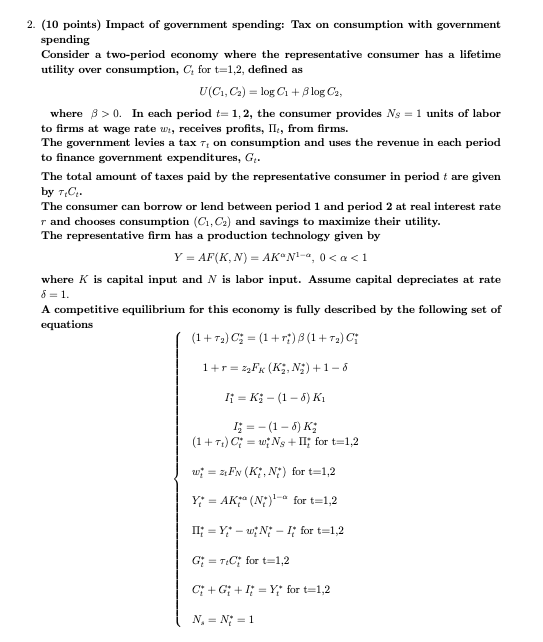 Answer parts A and B please 2. (10 points) Impact of government