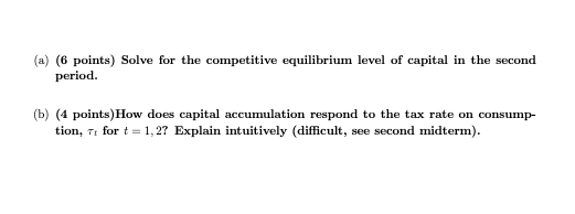 spending: Tax on consumption with government spending Consider a two-period economy where