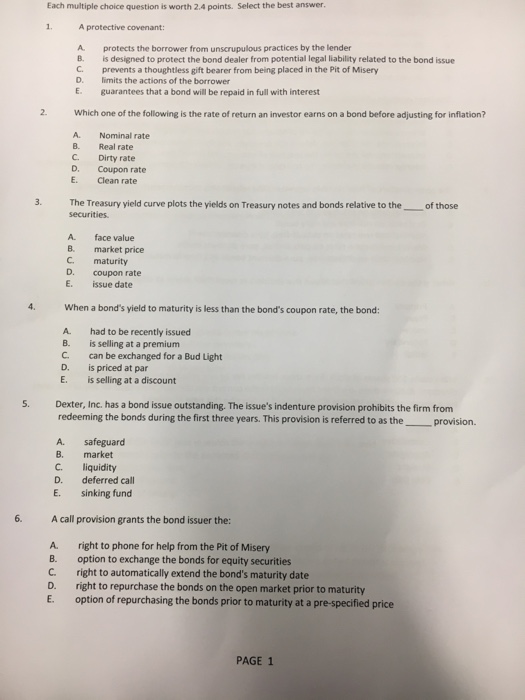  Each multiple choice question is worth 2.4 points. Select the best