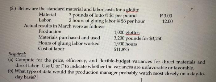 please answer a and b (2.) Below are the standard material and