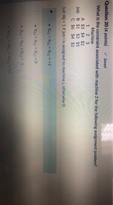  Question 20 (4 points) Saved What is the constraint associated with