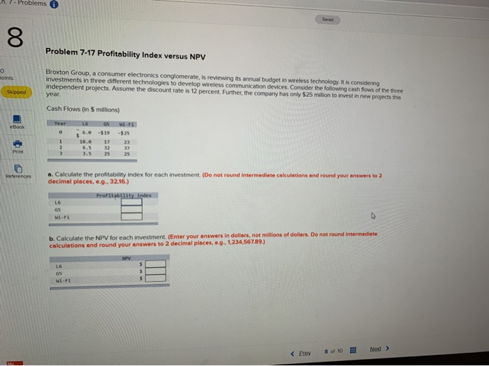  1 - Problems Problem 7-17 Profitability Index versus NPV o Broxton
