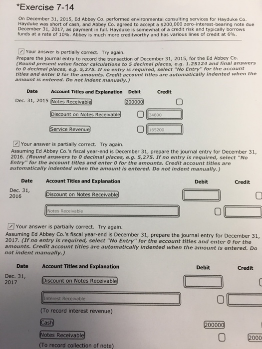 is partially correct. Try again. Presented below is information related to the