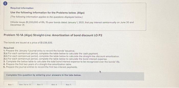  Required information Use the following information for the Problems below. (Algo)