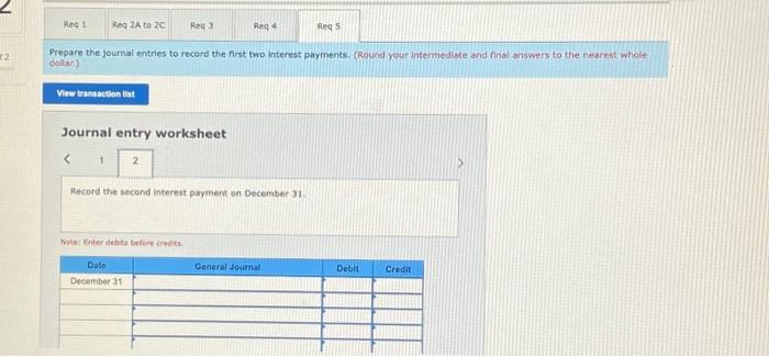 bonds' issuance. 2(b) For each semiannual period, complete the table below to