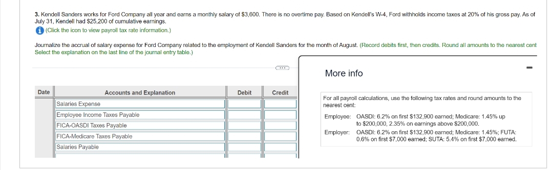  July 31, Kendell had $25,200 of cumulative earnings. (i)(Click the icon