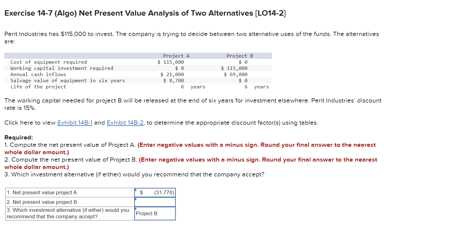  Exercise 14-7(Algo) Net Present Value Analysis of Two Alternatives [L014-2] Perit