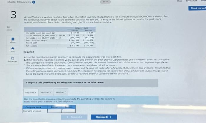  Chapter 11 Homework 3 Arnold Vimka is a venture capitalist facing