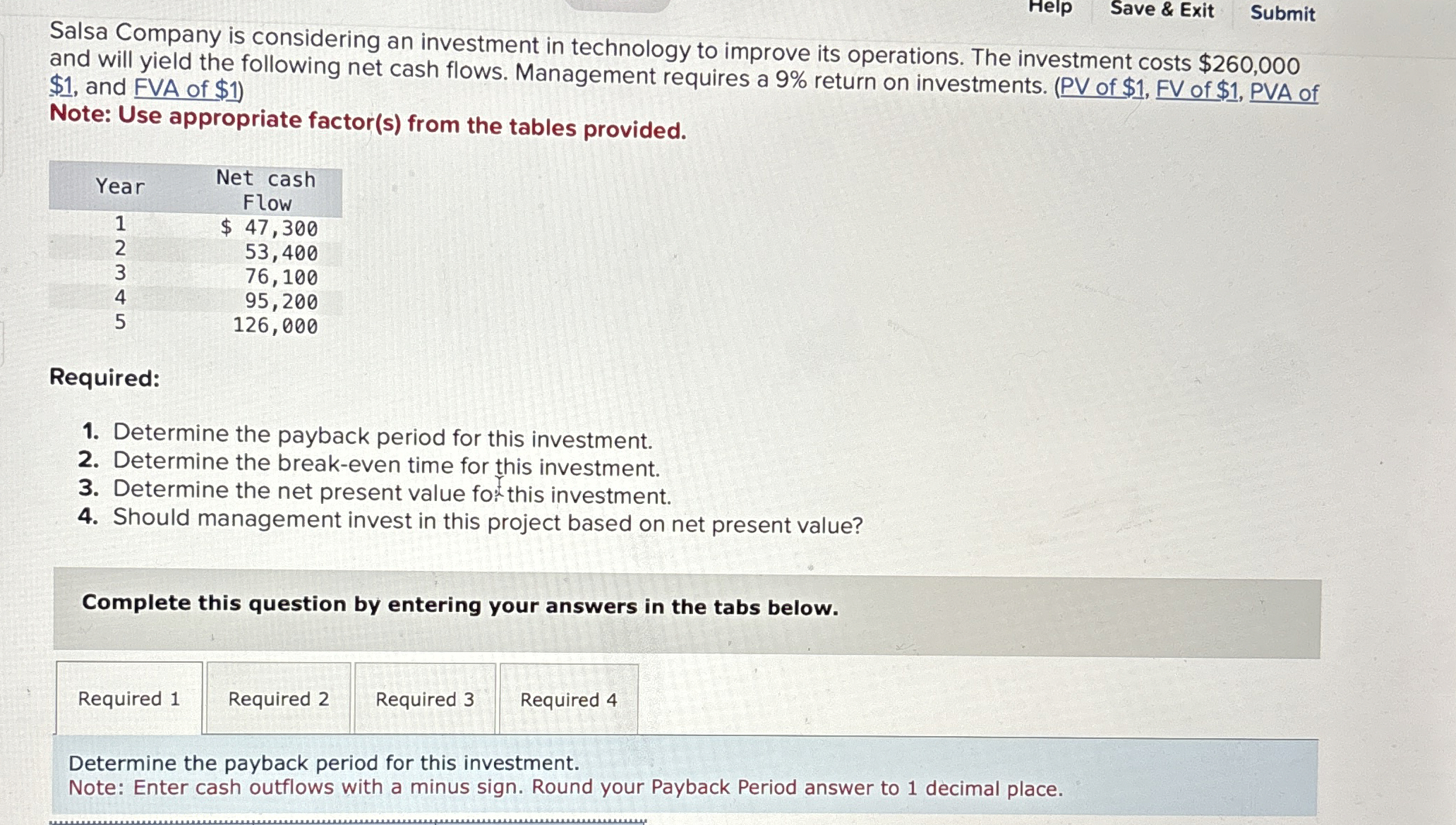  Help Save & Exit Submit Salsa Company is considering an investment